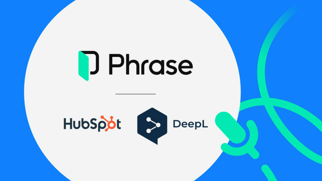 HubSpot, DeepL, and Phrase logos | Phrase