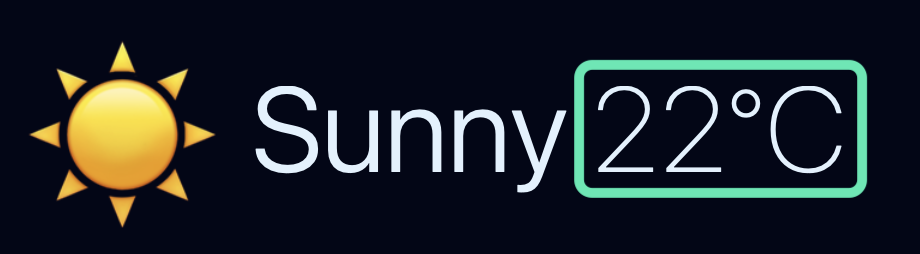 An excerpt of the home page displaying a weather icon of a sun, accompanied by the word "Sunny" and the temperature "22°C" within a outlined box.